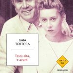 Gaia Tortora - Testa alta, e avanti